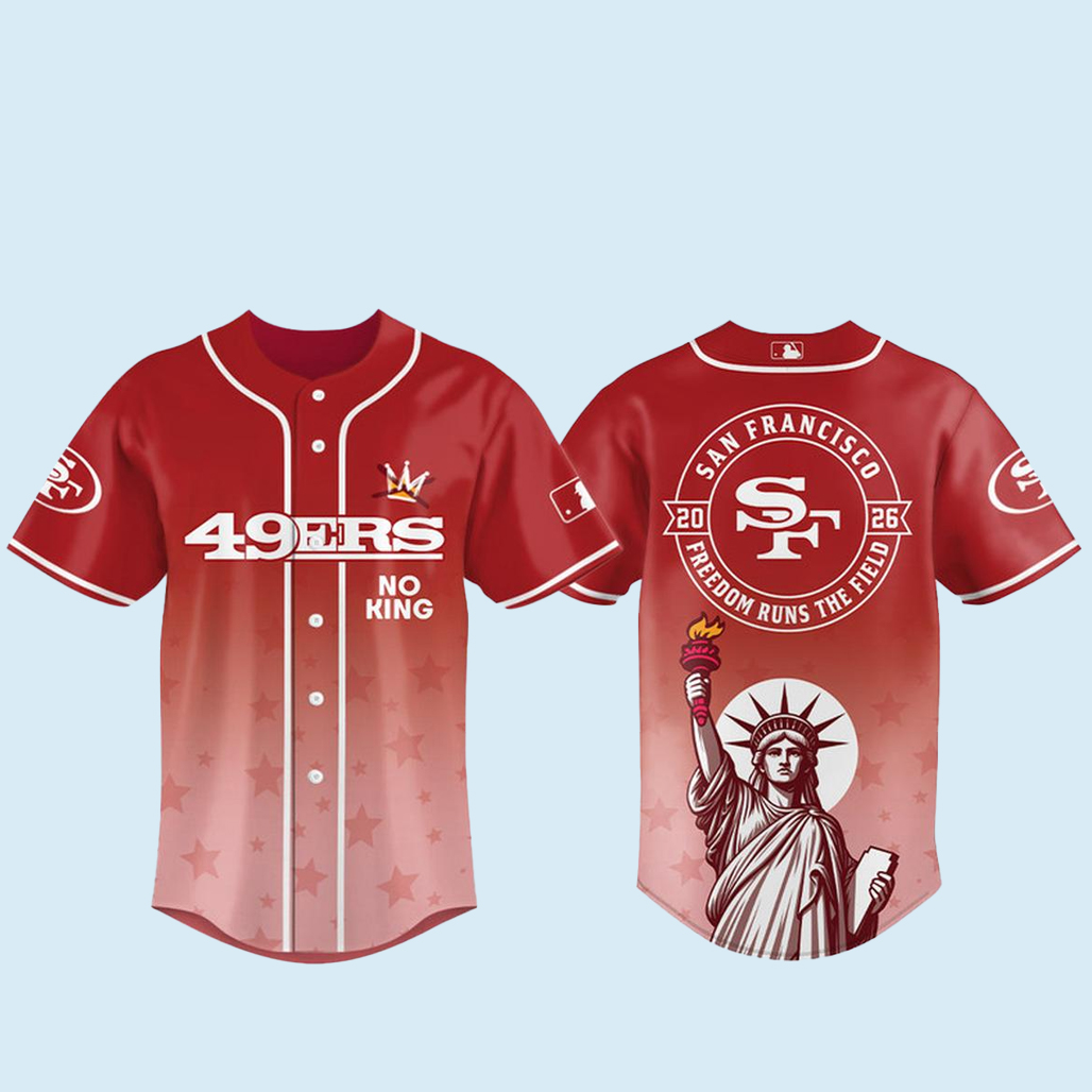 San Francisco 49ers 2026 No Kings Freedom Runs The Field Baseball Jersey 1 San Francisco 49ers 2026 No Kings Freedom Runs The Field Baseball Jersey