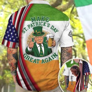 Make St Patrick's Day Great Again Hawaiian Shirt Drinking 45-47 Merchandise