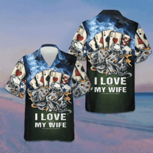 I Love My Wife Casino Hawaiian Shirt Beach Short Sleeve Button Up Shirt Gifts For Poker Lovers