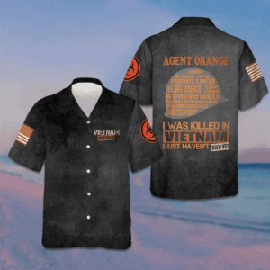 Vietnam Veteran Hawaiian Shirt Agent Orange I Was Killed In Vietnam I Just Haven't Died Yet