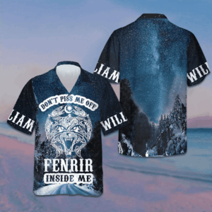 Custom Don't Piss Me Off Fenrir Inside Me Hawaiian Shirt Norse Mythology Fenrir Shirt Men