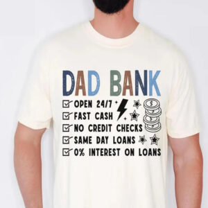 Funny Father’s Day Gift 2026 Dad Bank Shirt