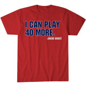 Montreal Canadiens Jakub Dobeš I Can Play 40 More T-Shirt