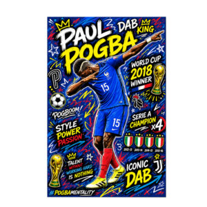 Paul Pogba Dab King France World Cup Poster