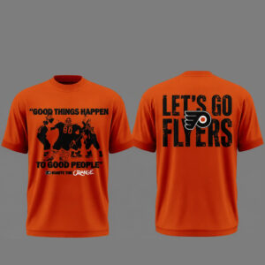 Philadelphia Flyers 2026 Good Things Happen to Good People T-Shirt