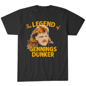 The Legend of Gennings Dunker T-Shirt