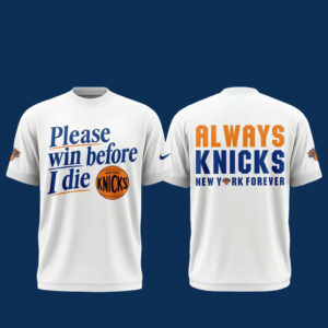 Unisex New York Knicks Funny Graphic T-Shirt – Please Win Before I Die Fan Tee