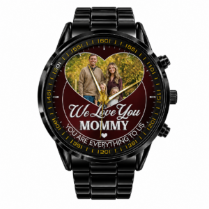 Custom Family Photo Watches - You Are Every Thing To Us