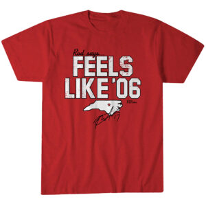 Unisex Carolina Hurricanes Rod Brind Amour Feels Like 06 Graphic Shirt for Hockey Fans