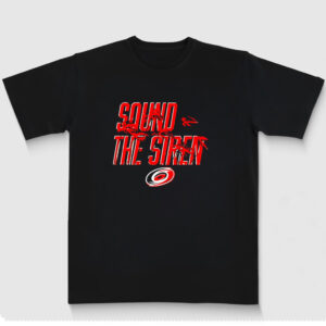 Unisex Carolina Hurricanes Sound The Siren 2026 Graphic Shirt for Hockey Fans