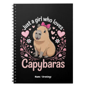 Custom Name Just a Girl Who Loves Capybaras Funny Cute Notebook