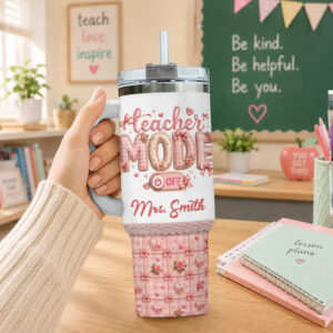 Custom Name Teacher Mode Off Tumbler