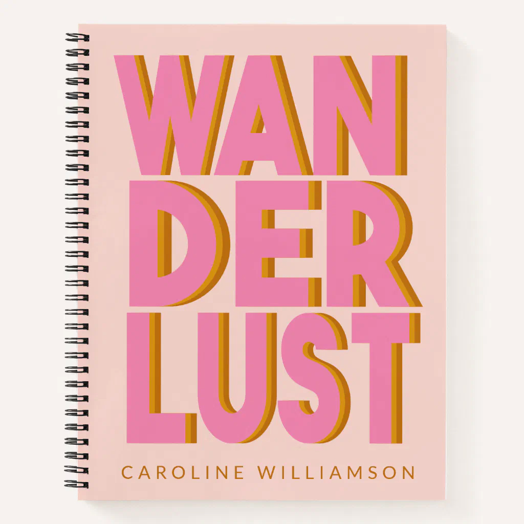 Custom Name Wanderlust Travel Quote in Pink Typography Notebook 1 Custom Name Wanderlust Travel Quote in Pink Typography Notebook