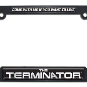 Terminator "Come with Me" Black Open Corners 2026 License Plate Frame
