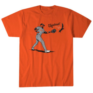 Unisex Baltimore Orioles Leody Tavares Squirrel! Graphic Shirt for Baseball Fans