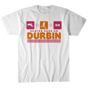 Unique Unisex Boston Red Sox Caleb Durbin Boston Runs On Durbin Graphic Shirt for Baseball Fans