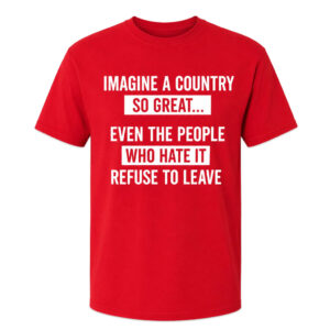 Unisex Imagine A Country So Great Graphic Shirt for Patriotic Fans