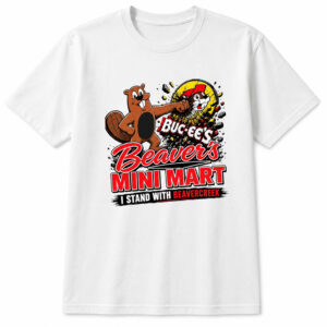 Unisex Buc-ee&rsquo;s Beaver&rsquo;s Mini Mart I Stand with Beavercreek Graphic Shirt for Buc-ee&rsquo;s Fans