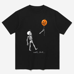 Well Shit Skeleton Halloween 2026 Pumpkin Balloon Graphic Shirt